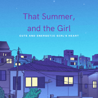 That summer, and the girl